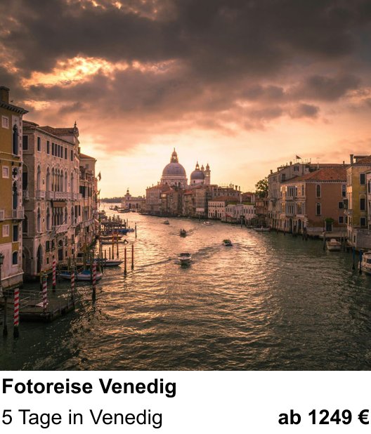 Kompakter Foto-Workshop rund um Fotoreise Venedig: 5 Tage in Venedig