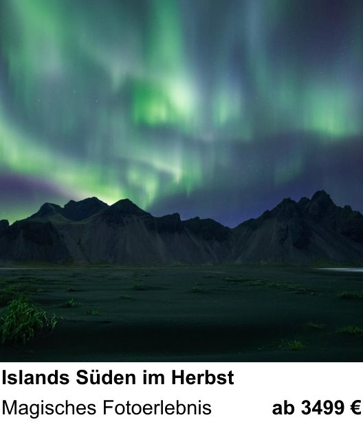 Kompakter Foto-Workshop rund um Islands Süden im Herbst: Magisches Fotoerlebnis
